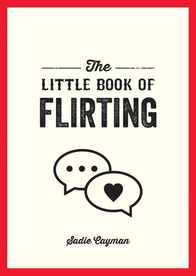 The Little Book of Flirting