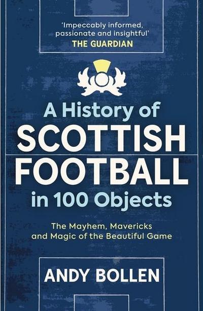 A History of Scottish Football in 100 Objects