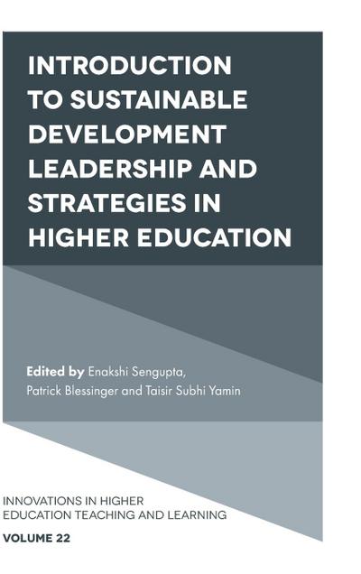 Introduction to Sustainable Development Leadership and Strategies in Higher Education