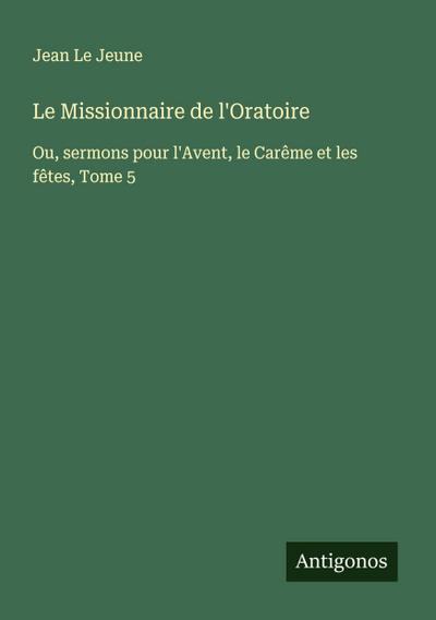 Le Missionnaire de l’Oratoire