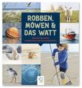 Robben, Möwen & das Watt