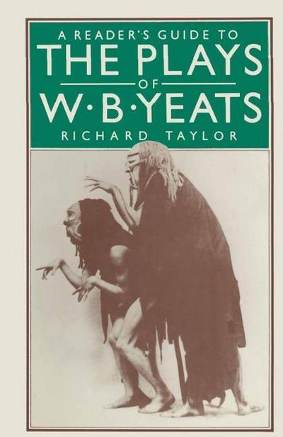 A Readers Guide to the Plays of W. B. Yeats