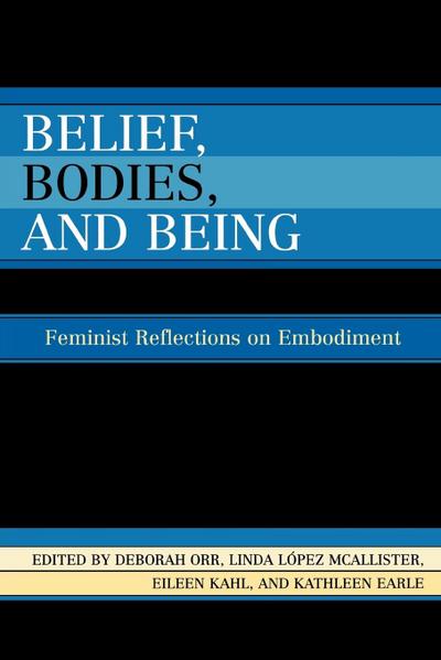 Belief, Bodies, and Being