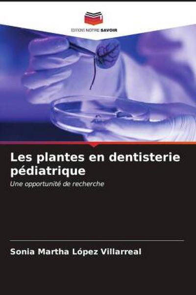 Les plantes en dentisterie pédiatrique