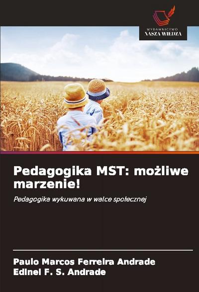 Pedagogika MST: mo¿liwe marzenie!