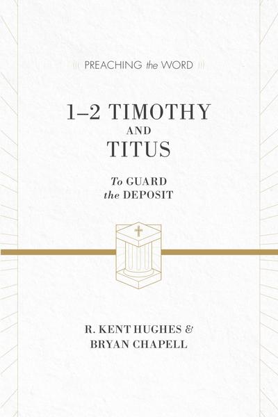 1-2 Timothy and Titus (ESV Edition)