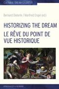 Historizing the Dream. La rêve du point de vue historique