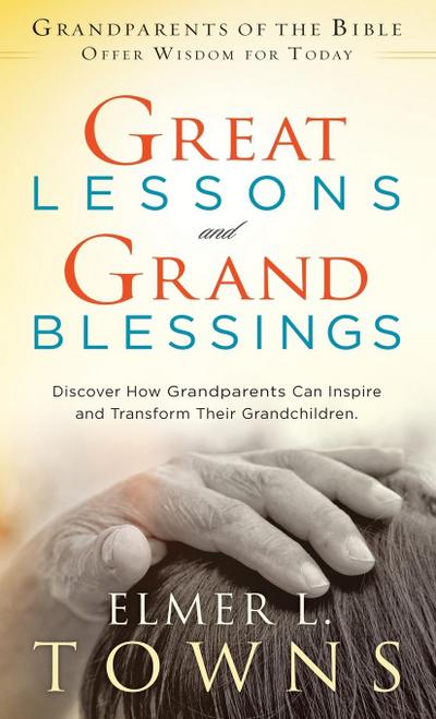 Great Lessons and Grand Blessings
