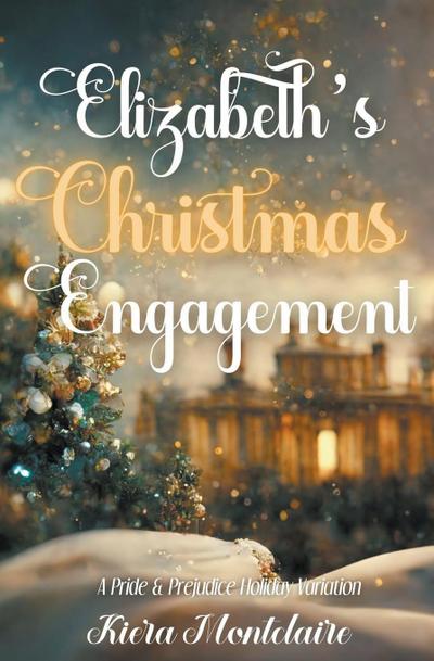 Elizabeth’s Christmas Engagement