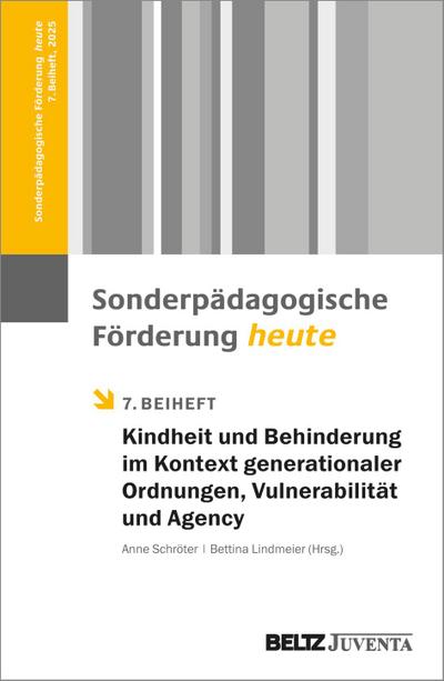 Kindheit und Behinderung im Kontext generationaler Ordnungen, Vulnerabilität und Agency