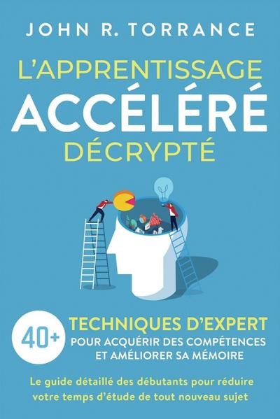 L’apprentissage accéléré décrypté