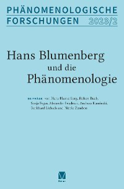 Hans Blumenberg und die Phänomenologie
