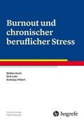 Burnout und chronischer beruflicher Stress