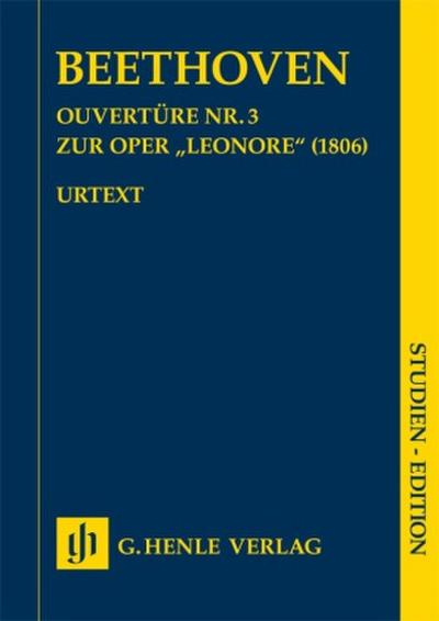 Ludwig van Beethoven - Ouvertüre Nr. 3 zur Oper "Leonore" (1806)
