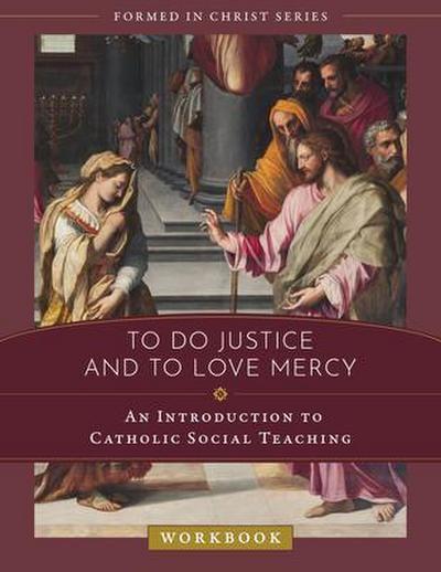 To Do Justice and to Love Mercy
