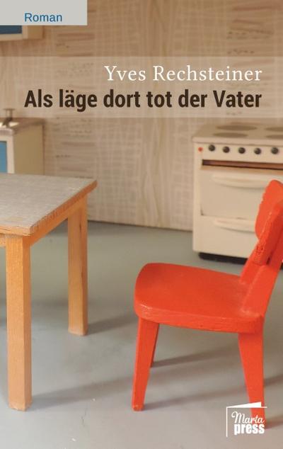 Als läge dort tot der Vater