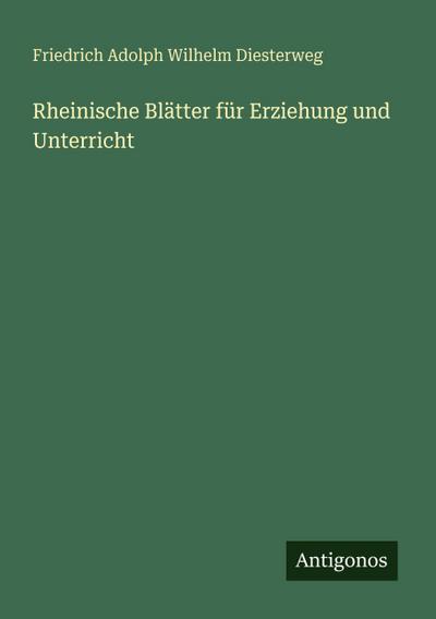 Rheinische Blätter für Erziehung und Unterricht