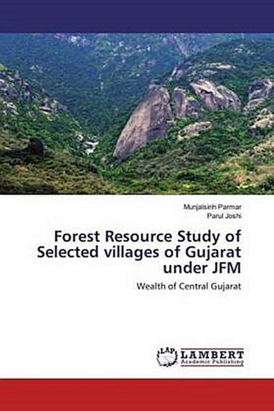 Forest Resource Study of Selected villages of Gujarat under JFM