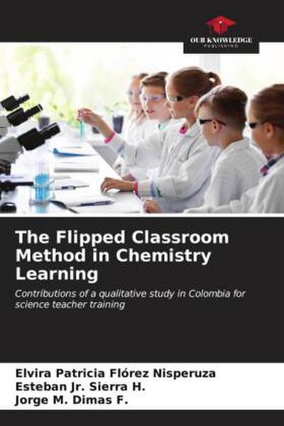 The Flipped Classroom Method in Chemistry Learning