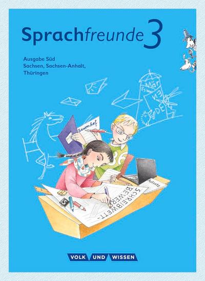 Sprachfreunde 3. Schuljahr. Sprachbuch mit Grammatiktafel und Lernentwicklungsheft. Ausgabe Süd