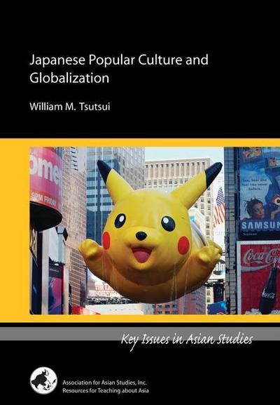 Tsutsui, W: Japanese Popular Culture and Globalization