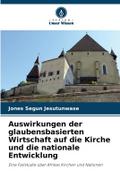 Auswirkungen der glaubensbasierten Wirtschaft auf 