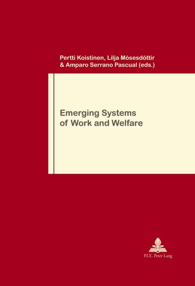 Emerging Systems of Work and Welfare