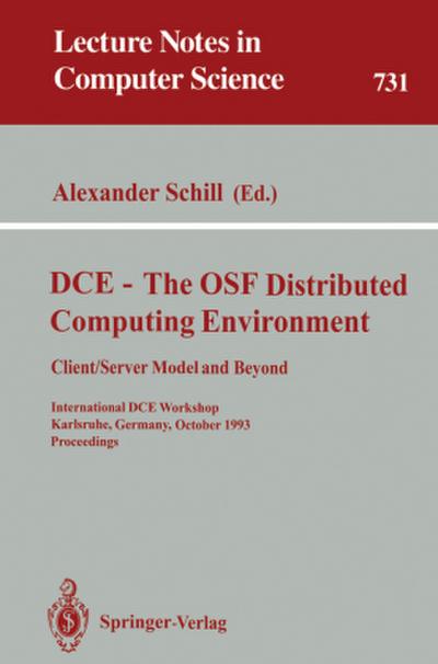 DCE - The OSF Distributed Computing Environment, Client/Server Model and Beyond