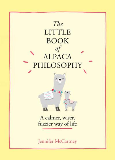 The Little Book of Alpaca Philosophy