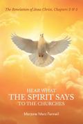Hear What the Spirit Says to the Churches