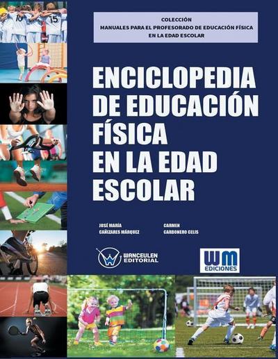 Enciclopedia de Educación Física en la edad escolar