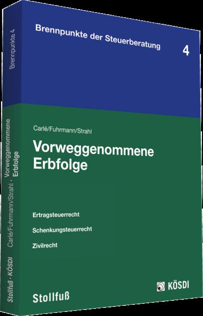 Vorweggenommene Erbfolge: Ertragsteuerrecht, Schenkungsteuerrecht, Zivilrecht (Brennpunkte der Steuerberatung)