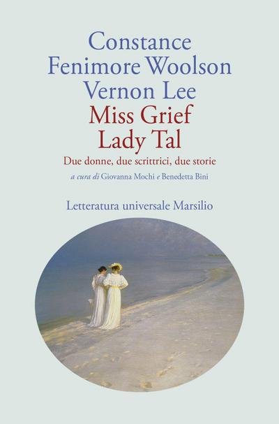 Miss Grief Lady Tal. Due donne, due scrittrici, due storie