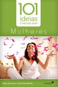 101 Idéias criativas para mulheres