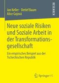 Neue soziale Risiken und Soziale Arbeit in der Transformationsgesellschaft