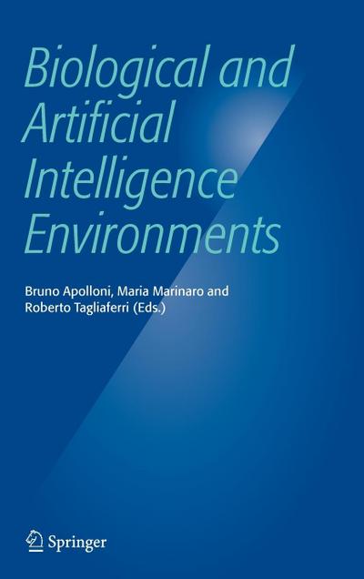 Biological and Artificial Intelligence Environments