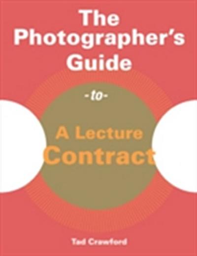 Photographer?s Guide to a Lecture Contract