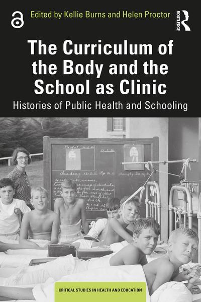 The Curriculum of the Body and the School as Clinic