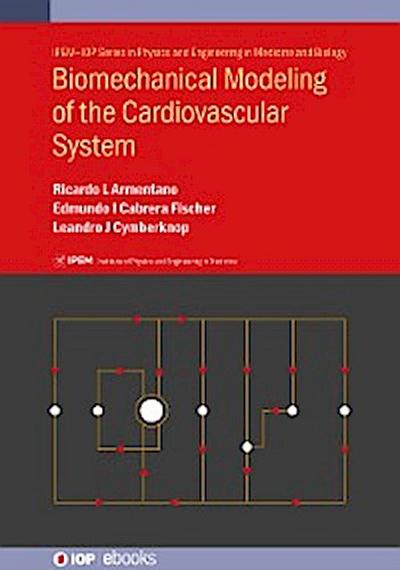 Biomechanical Modeling of the Cardiovascular System