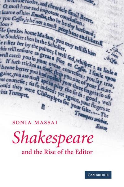 Shakespeare and the Rise of the Editor