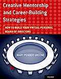 Creative Mentorship and Career-Building Strategies