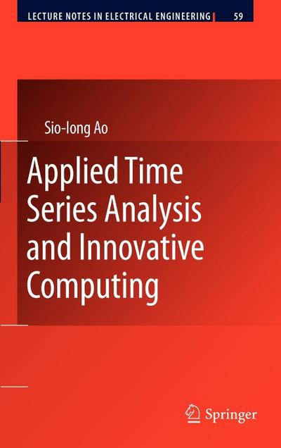 Applied Time Series Analysis and Innovative Computing