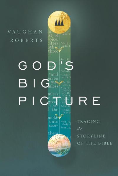 God’s Big Picture