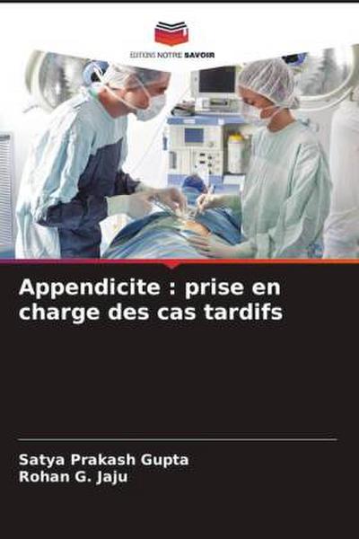 Appendicite : prise en charge des cas tardifs