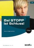 Bei STOPP ist Schluss!