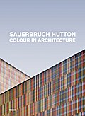 Sauerbruch Hutton - Colour in Architecture