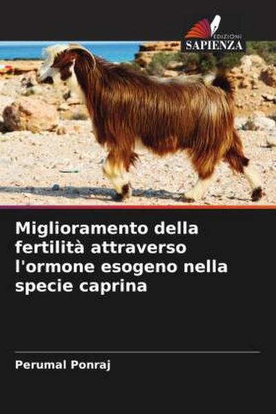 Miglioramento della fertilità attraverso l’ormone esogeno nella specie caprina