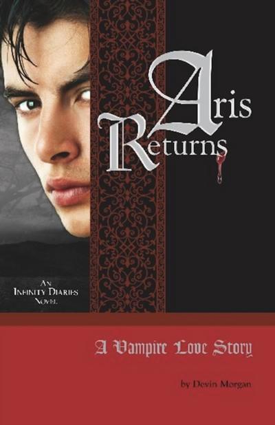 ARIS RETURNS: A VAMPIRE LOVE STORY