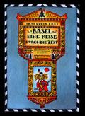 Basel - Eine Reise durch die Zeit