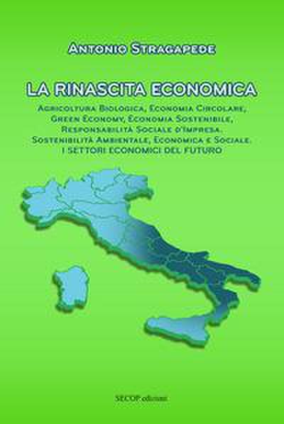 Stragapede, A: Rinascita economica. Agricoltura biologica, e